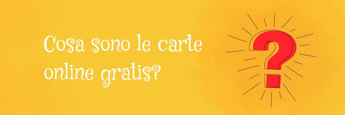 Cosa Sono le Carte Online Gratis?
